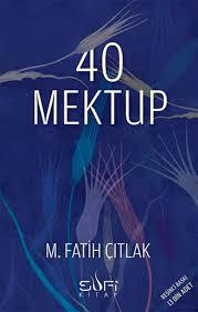 40 Mektup M. Fatih Çıtlak