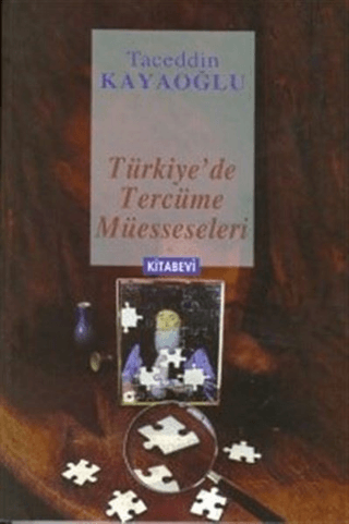 Türkiye’de Tercüme Müesseseleri Taceddin Kayaoğlu