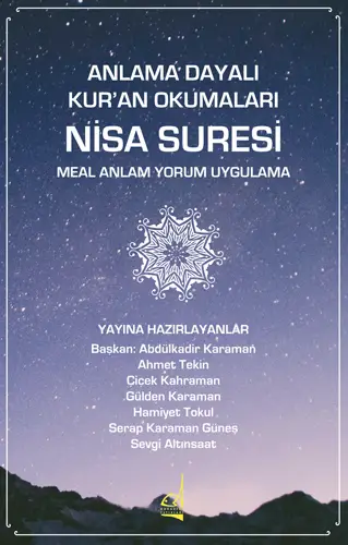 Anlama Dayalı Kur'an Okumaları Nisa Suresi; Meal Anlam Yorum Uygulama 