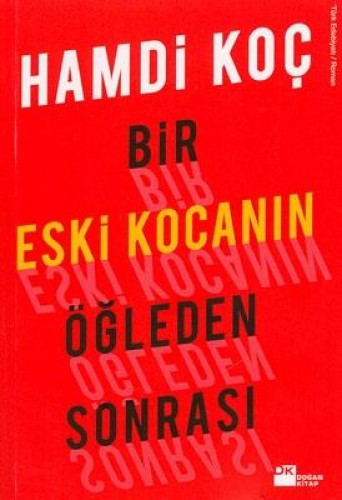 Bir Eski Kocanın Öğleden Sonrası