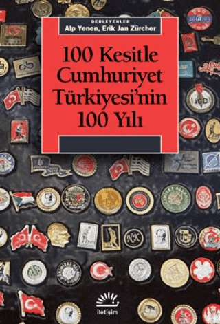 100 Kesitle Cumhuriyet Türkiyesi'nin 100 Yıl Kolektif