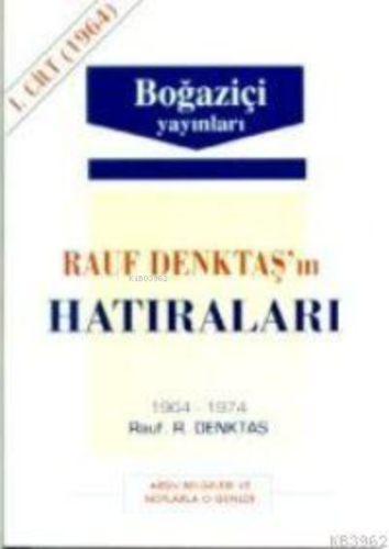 Rauf Denktaş'ın Hatıraları - 3. Cilt