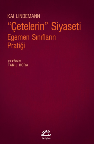 Çetelerin Siyaseti - Egemen Sınıfların Pratiği