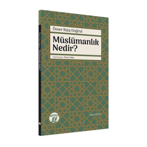 Müslümanlık Nedir? Ömer Rıza Doğrul