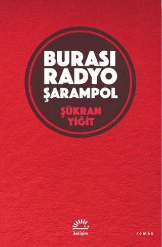 Burası Radyo Şarampol Şükran Yiğit
