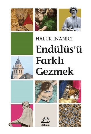 Endülüs'ü Farklı Gezmek Haluk İnanıcı