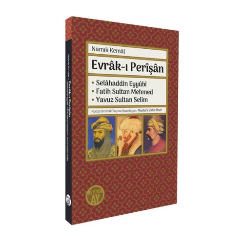 Evrâk-ı Perîşân / Selâhaddin Eyyûbî • Fatih Sultan Mehmed • Yavuz Sult