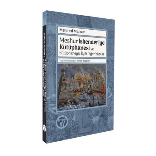 Meşhur İskenderiye Kütüphanesi ve Kütüphaneyle İlgili Diğer Yazılar