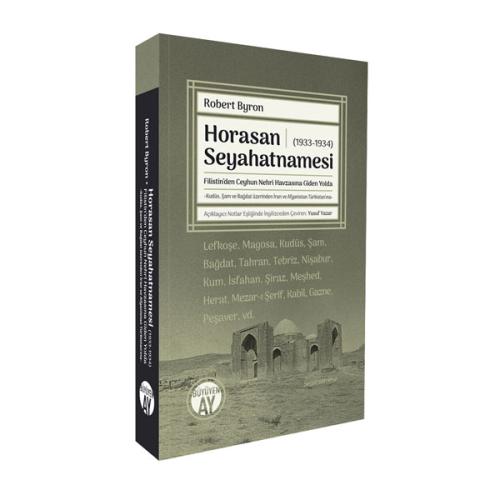 Horasan Seyahatnamesi (1933-1934) Robert Byron, Yusuf Yazar