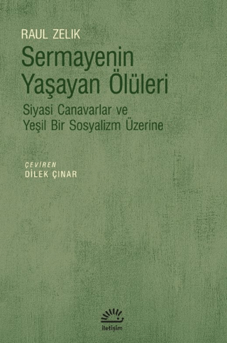 Sermayenin Yaşayan Ölüleri Raul Zelik