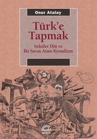 Türk'e Tapmak Onur Atalay