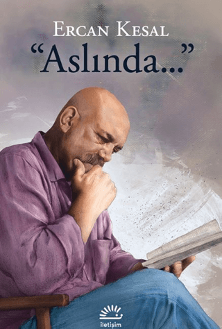 Aslında... Ercan Kesal