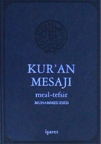 Kur'an Mesajı Meal-Tefsir (Küçük Boy Mushafsız) Muhammed Esed