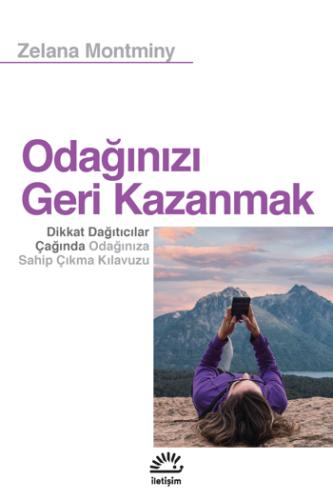 Odağınızı Geri Kazanmak Zelana Montminy