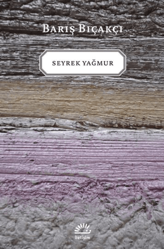 Seyrek Yağmur Barış Bıçakçı