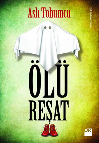 Ölü Reşat Aslı Tohumcu