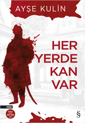 (2. El Kitap) Her Yerde Kan Var Ayşe Kulin