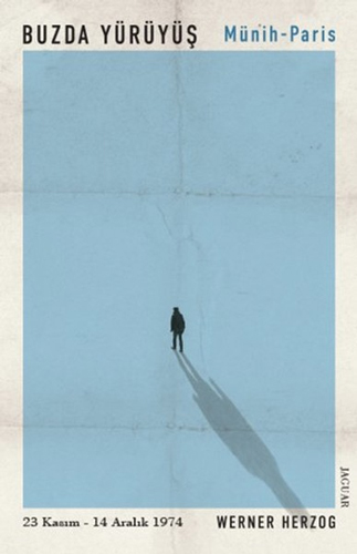 Buzda Yürüyüş / Münih-Paris Werner Herzog