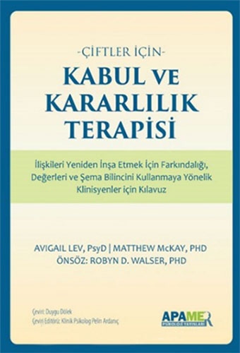 Çiftler İçin Kabul ve Kararlılık Terapisi Matthew McKay