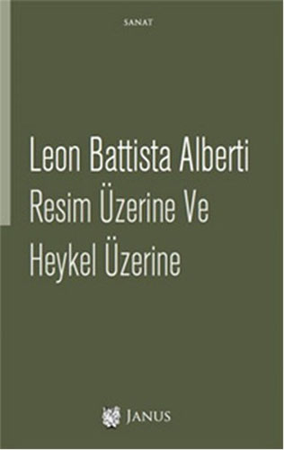 Resim Üzerine ve Heykel Üzerine Leon Battista Alberti