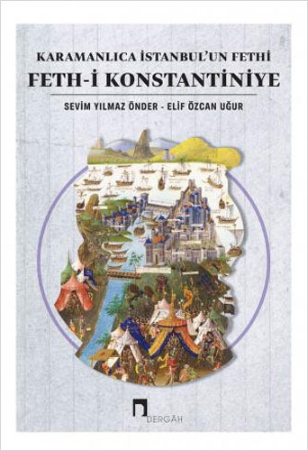 (2. El Kitap) Karamanlıca İstanbul’un Fethi Feth-i Konstantiniye Sevim