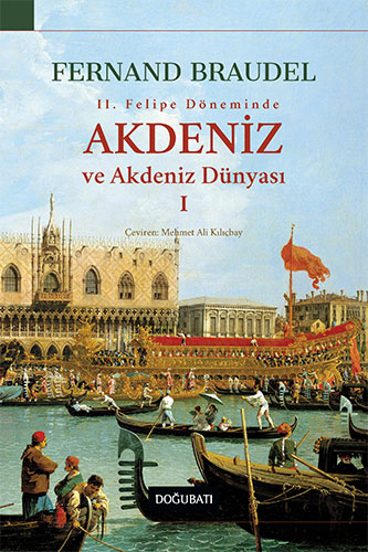 (2. El Kitap) Akdeniz ve Akdeniz Dünyası 1 ve 2. Cilt Fernand Braudel