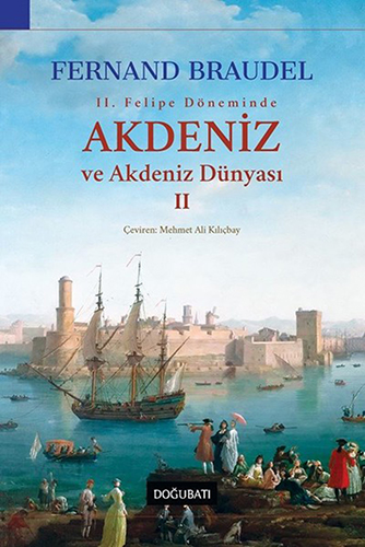 (2. El Kitap) Akdeniz ve Akdeniz Dünyası 1 ve 2. Cilt Fernand Braudel