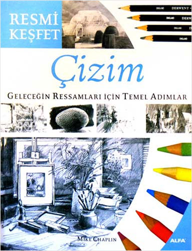 Çizim - Resmi Keşfet Geleceğin Ressamları İçin Temel Adımlar