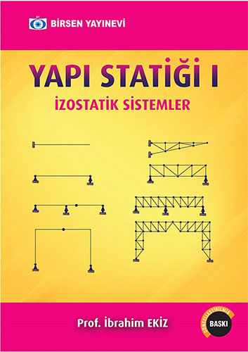 Yapı Statiği 1 İzostatik Sistemler İbrahim Ekiz