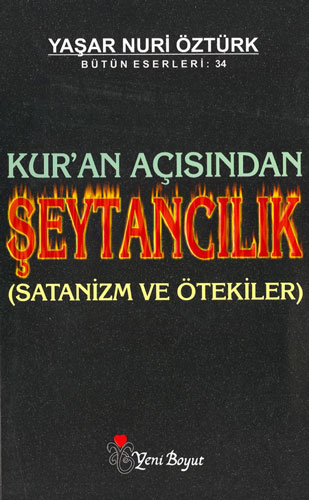 Kur'an Açısından Şeytancılık Yaşar Nuri Öztürk