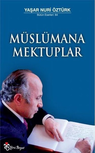 Müslümana Mektuplar Yaşar Nuri Öztürk