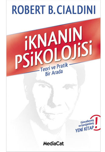 İknanın Psikolojisi - Teori ve Pratik Bir Arada