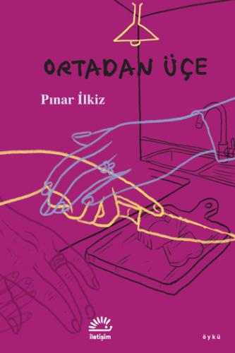 Ortadan Üçe Pınar İlkiz
