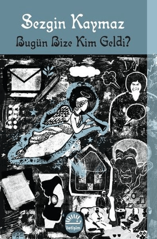Bugün Bize Kim Geldi? Sezgin Kaymaz