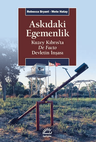 Askıdaki Egemenlik Rebecca Bryant , Mete Hatay