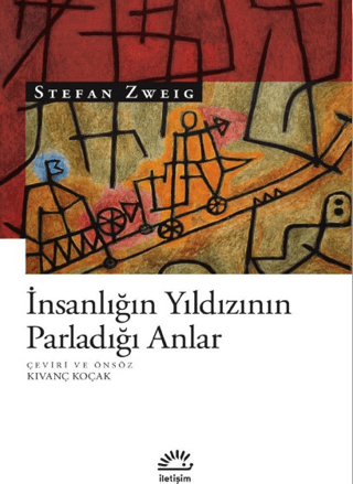 İnsanlığın Yıldızının Parladığı Anlar Stefan Zweig