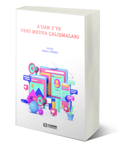 A'dan Z'ye Yeni Medya Çalışmaları Hakan YÜKSEL