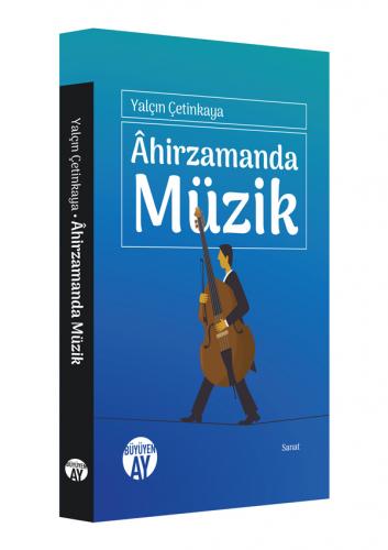 Âhirzamanda Müzik Yalçın Çetinkaya