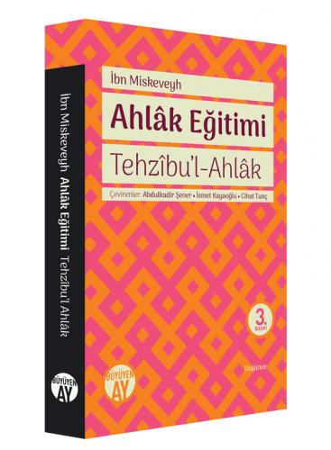 Ahlâk Eğitimi İbn Miskeveyh