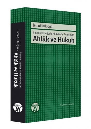 Ahlâk ve Hukuk İsmail Kıllıoğlu