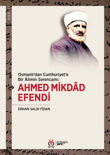 Ahmed Mikdâd Efendi Erhan Salih Fidan