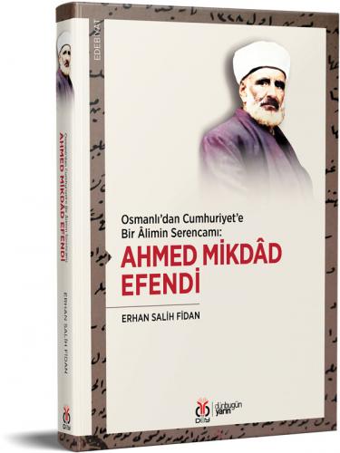 Ahmed Mikdâd Efendi Erhan Salih Fidan