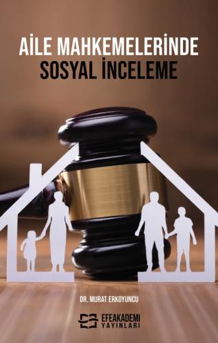 Aile Mahkemelerinde Sosyal İnceleme Murat ERKOYUNCU