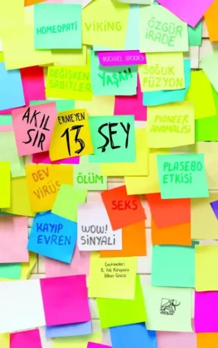 AKIL SIR ERMEYEN 13 ŞEY: Çağımızın En Şaşırtıcı Bilimsel Gizemleri