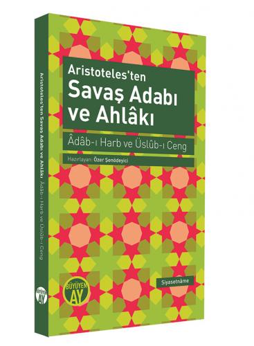 Aristoteles'ten Savaş Adabı ve Ahlakı Anonim