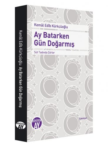 Ay Batarken Gün Doğarmış