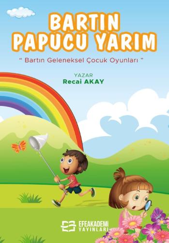 BARTIN PABUCU YARIM (Bartın Geleneksel Çocuk Oyunları)