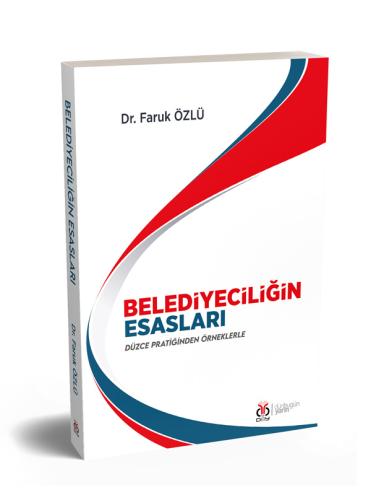 Belediyeciliğin Esasları Faruk Özlü