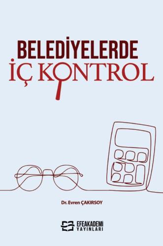 Belediyelerde İç Kontrol Evren ÇAKIRSOY