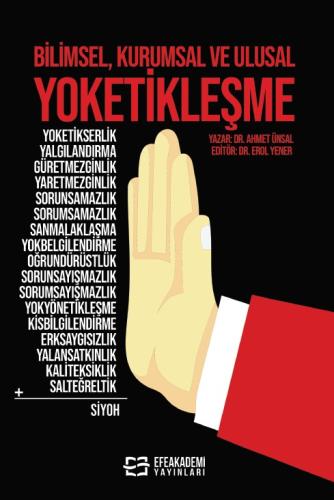 Bilimsel, Kurumsal ve Ulusal Yoketikleşme Ahmet ÜNSAL